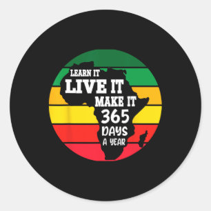 Adesivo Redondo Black History Month 2025 Live It Learning It Make