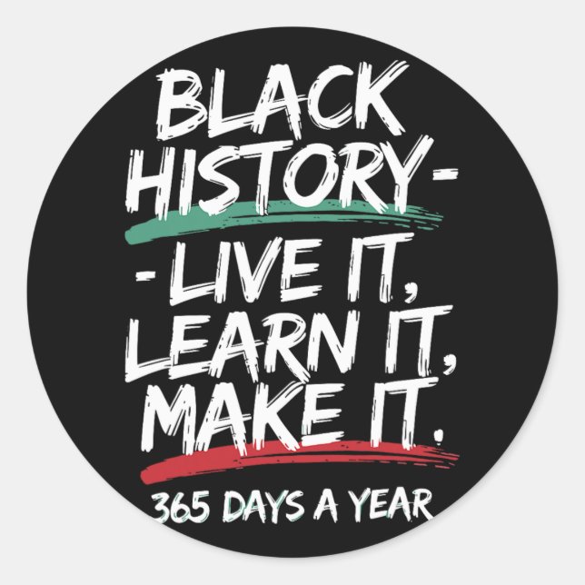 Adesivo Redondo Black History Month 2025 Live It Learning It Make  (Frente)