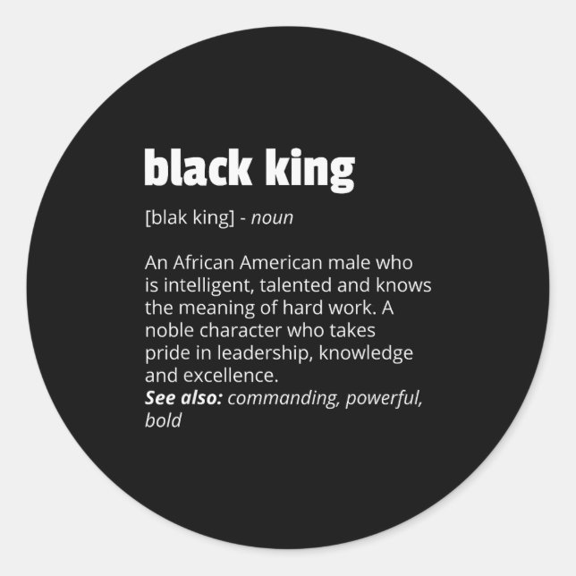 Adesivo Redondo Black King Definition African Pride Black History  (Frente)