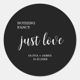 Adesivo Redondo Black Nothing Fancy Just Love Wedding