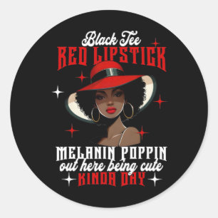 Adesivo Redondo Black Tee Red Lipstick Melanin Poppin Black Histor