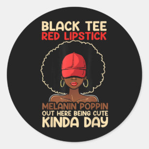 Adesivo Redondo Black Tee Red Lipstick Melanin Poppin Out Black Hi