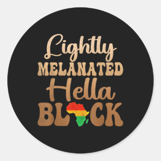 Adesivo Redondo Blackity Black History Month Lightly Melanated Hel