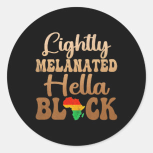 Adesivo Redondo Blackity Black History Month Lightly Melanated Hel