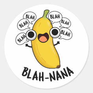 Adesivo Redondo Blah-nana Funny Banana Pun