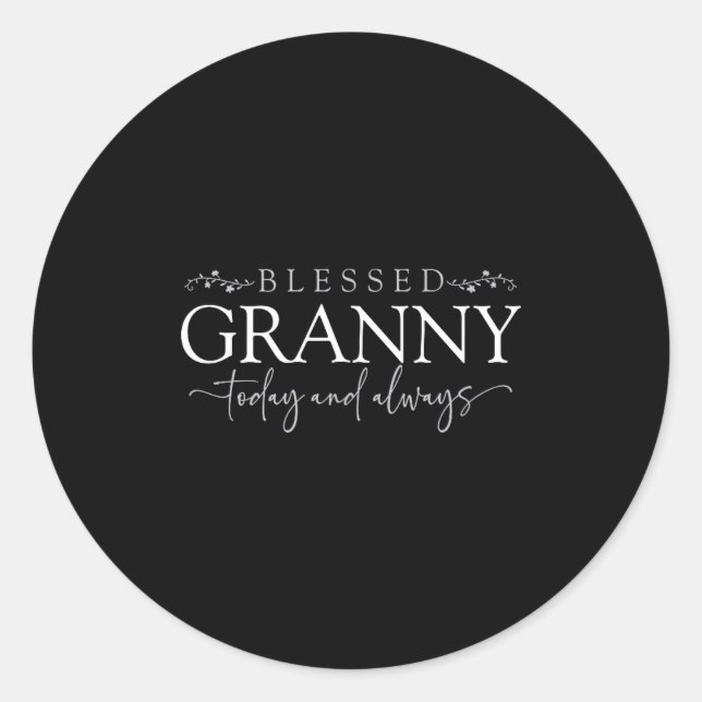 Adesivo Redondo Blessed Granny Today And Always - Loving Grandmoth (Frente)