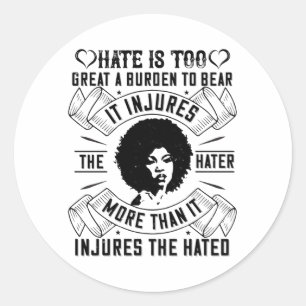 Adesivo Redondo BLM - O ódio é excelente fardo demais para supor