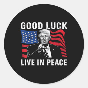 Adesivo Redondo Boa Sorte Viva Em Paz Engraçado Donald Trump Cotaç