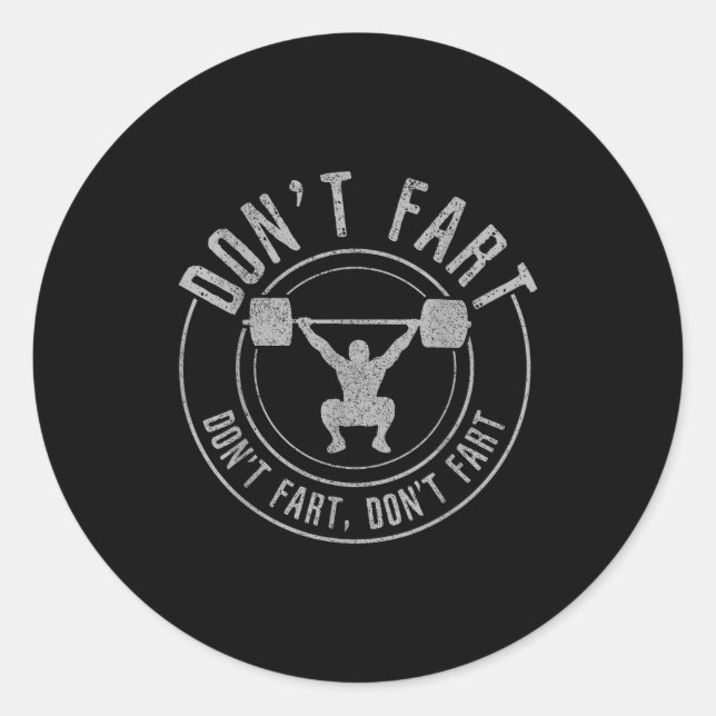 Adesivo Redondo Bodybuilding Weightlifting Wer Lifting Don't Fart  (Frente)