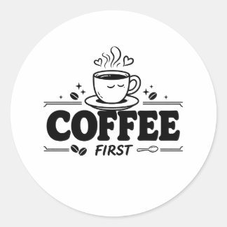 Adesivo Redondo Bold Coffee First Cute Smiling Travel Mug Sticker