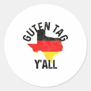 Adesivo Redondo Bom dia a todos Presente engraçado Texas Alemanha 