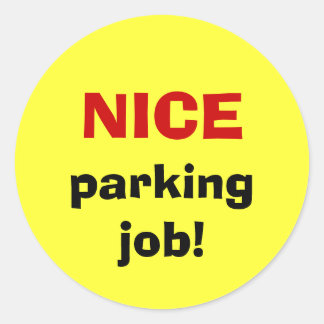 Adesivo Redondo Bom trabalho de estacionamento!