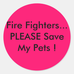 Adesivo Redondo Bombeiros… Salvar POR FAVOR meus animais de