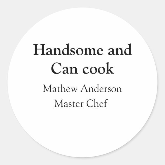 Adesivo Redondo Bonito e pode cozinhar adicionar nome master chef  (Frente)