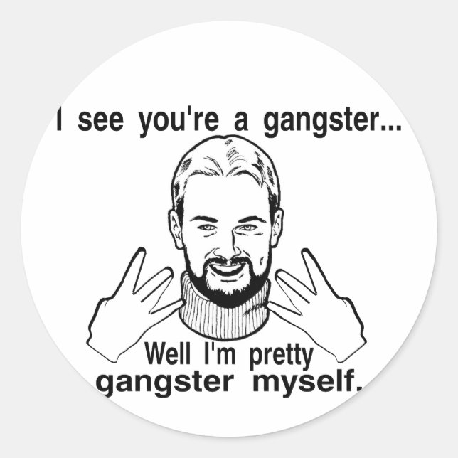 Adesivo Redondo Bonito Gangster (Frente)