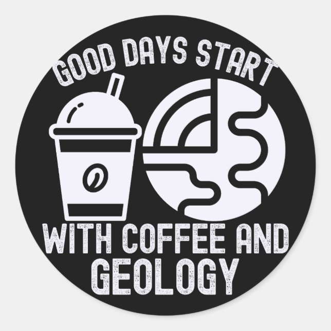 Adesivo Redondo Bons dias Comecem com café e geologia (Frente)