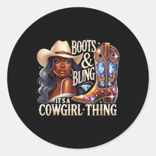 Adesivo Redondo Boots &amp; Bling It A Cowgir Thing Black