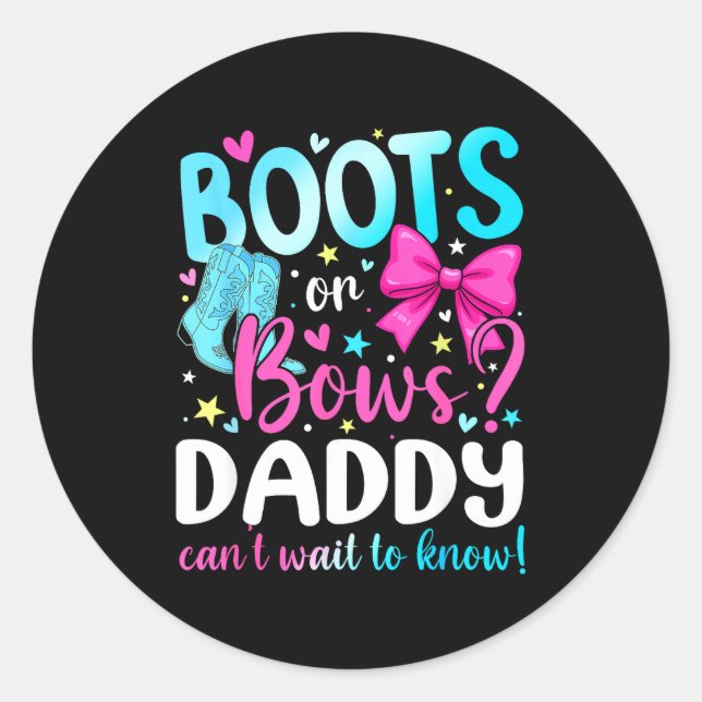 Adesivo Redondo Boots Or Bows Daddy Loves You Gender Reveal Party  (Frente)