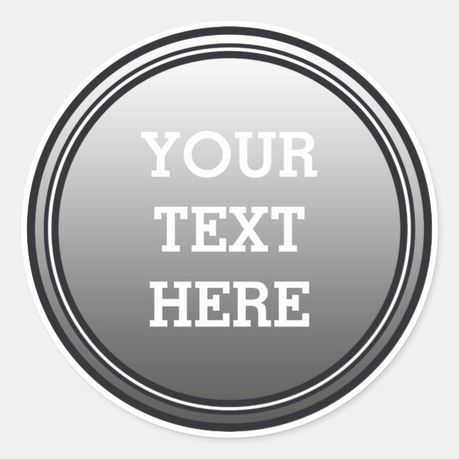 Adesivo Redondo BOTÃO ROUND cinzas e preto + seu texto (Frente)