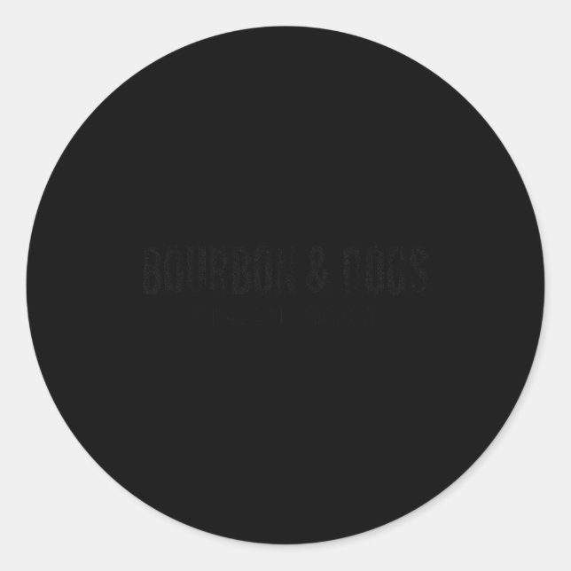 Adesivo Redondo Bourbon And Dogs I Love My Licker Bourbon Drinking (Frente)