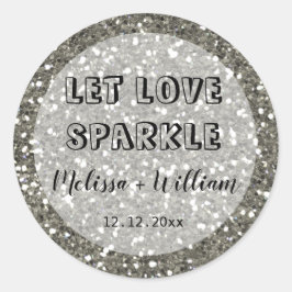 Adesivo Redondo Brilhante Glitter Prateado Deixe o Amor Brilhar