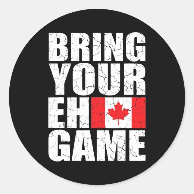 Adesivo Redondo Bring Your Eh Game Canadian Flag Canada Pride  (Frente)