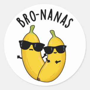 Adesivo Redondo Bro-nanas Fruta Engraçada Banana Pun