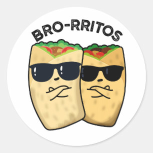 Adesivo Redondo Bro-rritos Piada de Burrito Engraçada