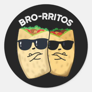 Adesivo Redondo Bro-rritos Piada de Burrito Engraçado Trocadilho F