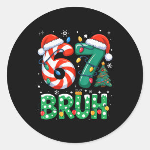 Adesivo Redondo Bruh 67 Seis Sete 6 7 Meme Natal Engraçado Rapaz R