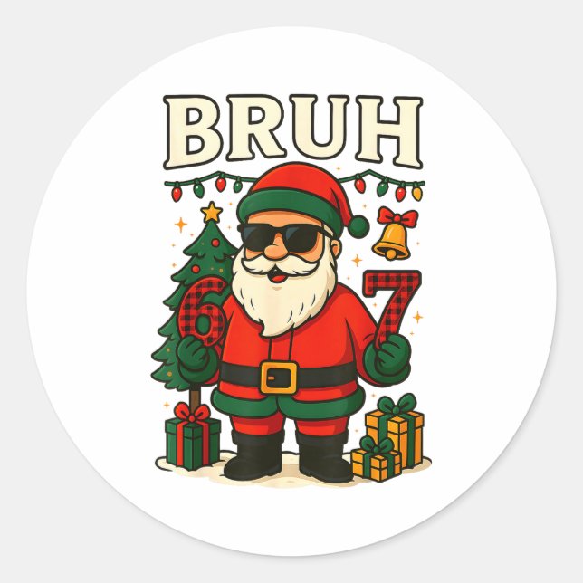 Adesivo Redondo Bruh 67 Six Seven 6 7 Meme Christmas Santa Pajamas (Frente)