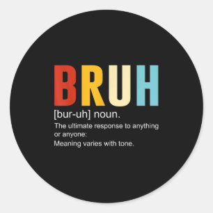 Adesivo Redondo Bruh Definition Bruh Noun, Engraçadas Citações Sar