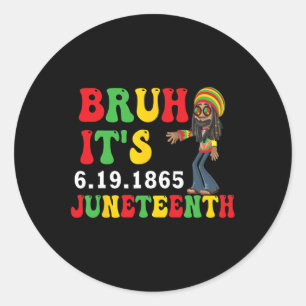 Adesivo Redondo Bruh É 19 de junho de 1865 Celebrando Blac