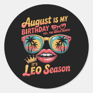 Adesivo Redondo Bruh é o meu aniversário! É o Leo Season#39;s, Leo