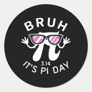 Adesivo Redondo Bruh é símbolo Pi Day 3.14 Pi com Gles Funny Pi