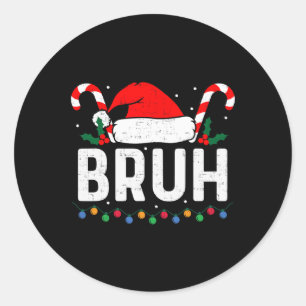 Adesivo Redondo Bruh Engraçado Adolescente de Natal Meninos Homens