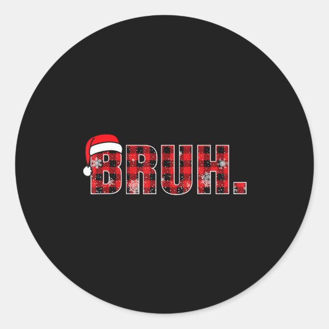 Adesivo Redondo Bruh Funny Christmas Plaid Teens Boys Kids Xmas Pa (Frente)