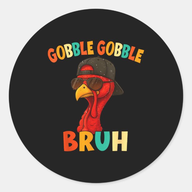 Adesivo Redondo Bruh Funny Thanksgiving Turkey Gobble Shirt Boys G (Frente)