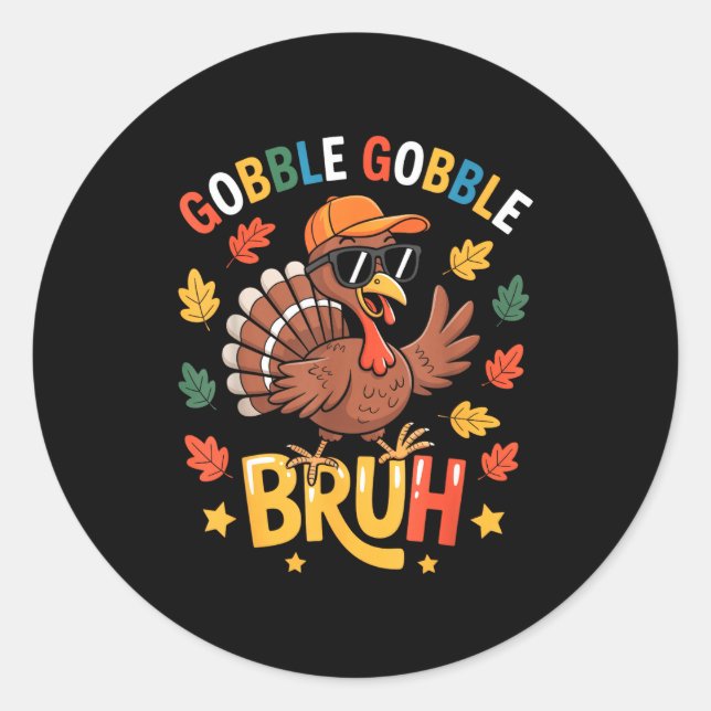 Adesivo Redondo Bruh Funny Thanksgiving Turkey Gobble Shirt Boys G (Frente)