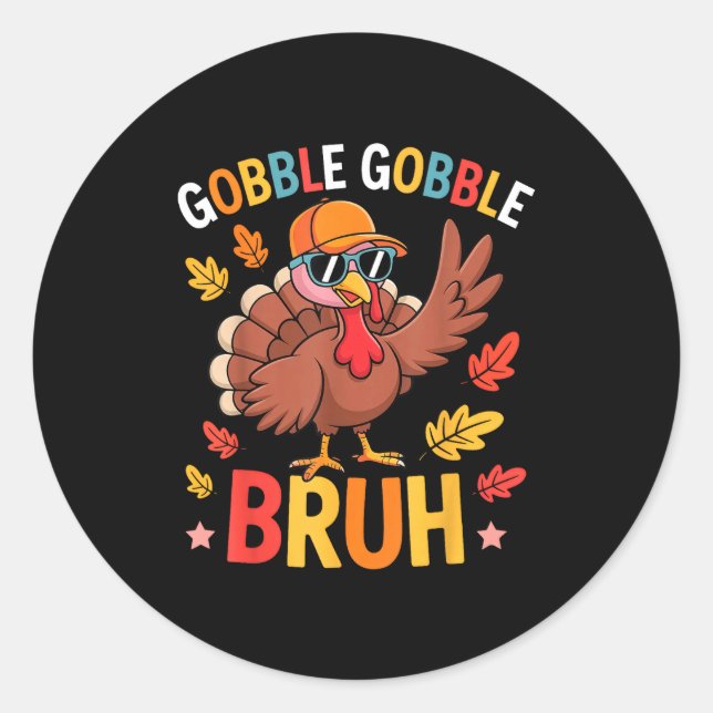Adesivo Redondo Bruh Funny Thanksgiving Turkey Gobble Shirt Boys G (Frente)