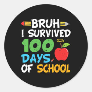 Adesivo Redondo Bruh I Sobreviveu A 100 Dias Da Escola 100º Dia De
