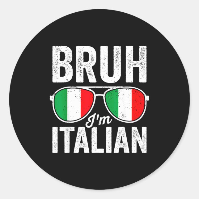 Adesivo Redondo Bruh I'm Italian Funny Italian Festival Italian Bo (Frente)