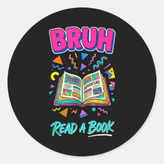 Adesivo Redondo Bruh leia um livro engraçado leitor de livros retr