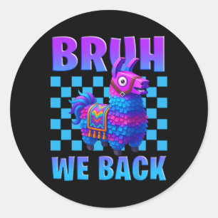 Adesivo Redondo Bruh Nós Ck Llama Pinata Gamer Rapazes Garota Esco