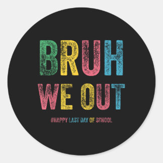 Adesivo Redondo Bruh, Nós Descobrimos Professores Felizes No Dia P