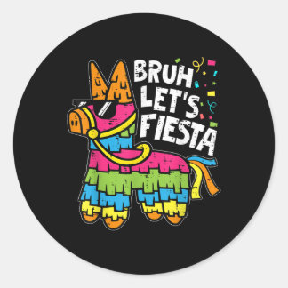 Adesivo Redondo Bruh permite Fiesta Pinata Cinco De Mayo Parte Mex