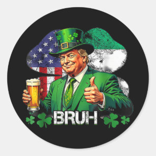 Adesivo Redondo Bruh Rua. Patricks Day Trump Irish American Celebr