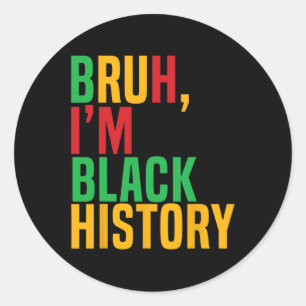 Adesivo Redondo Bruh, sou a História Negra, Mês de Crianças Negras