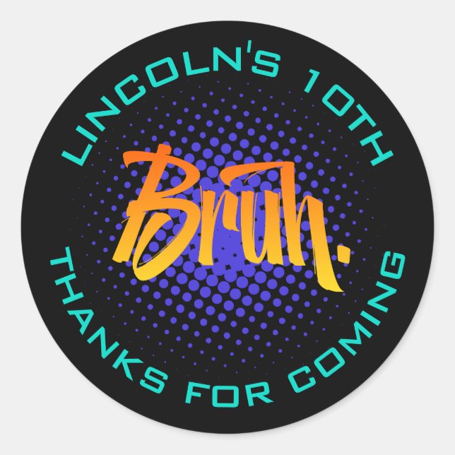 Adesivo Redondo Bruh Teen Boy Birthday Sticker (Frente)