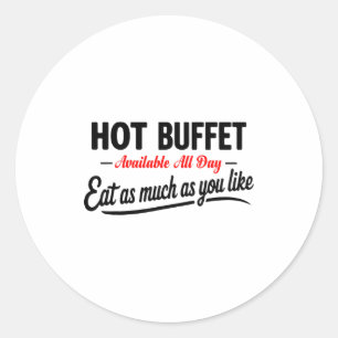 Adesivo Redondo Buffet Quente Disponível Todo o Dia Coma Quanto Qu